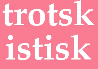Synonym trotskistisk