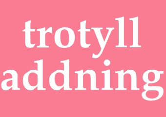 Synonym trotylladdning