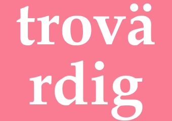 Synonym trovärdig