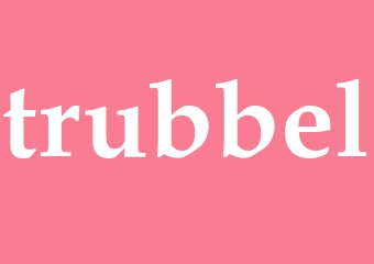 Synonym trubbel