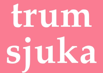 Synonym trumsjuka