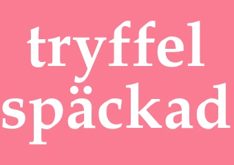 Synonym tryffelspäckad