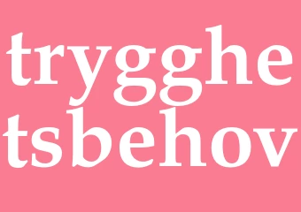 Synonym trygghetsbehov