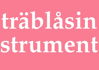 Synonym träblåsinstrument