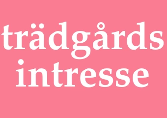 Synonym trädgårdsintresse
