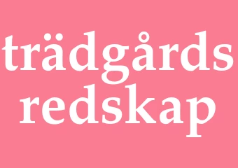 Synonym trädgårdsredskap