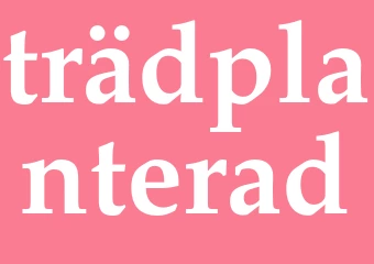 Synonym trädplanterad