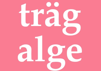 Synonym trägalge