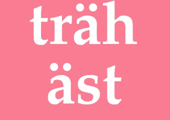 Synonym trähäst
