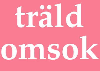 Synonym träldomsok