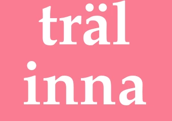 Synonym trälinna