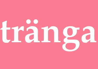 Synonym tränga