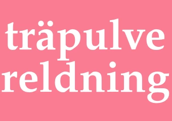 Synonym träpulvereldning