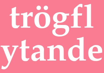 Synonym trögflytande