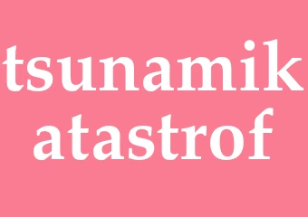 Synonym tsunamikatastrof