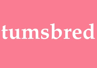 Synonym tumsbred