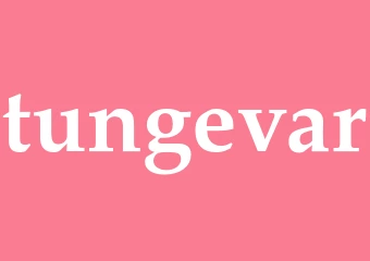 Synonym tungevar