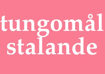 Synonym tungomålstalande