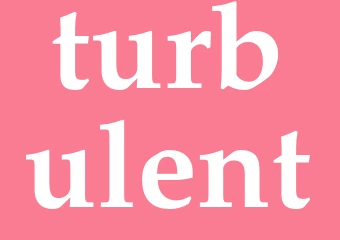 Synonym turbulent