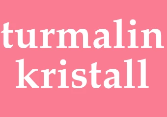 Synonym turmalinkristall