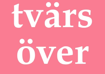 Synonym tvärsöver