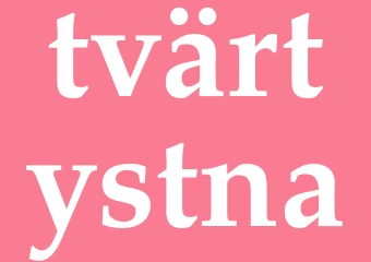 Synonym tvärtystna