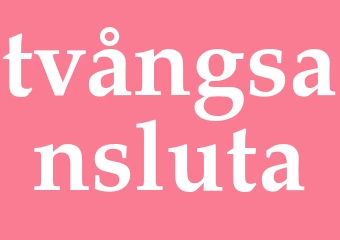 Synonym tvångsansluta
