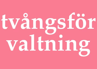 Synonym tvångsförvaltning