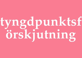 Synonym tyngdpunktsförskjutning