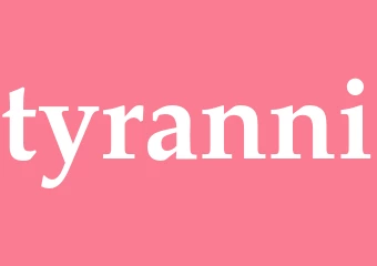 Synonym tyranni
