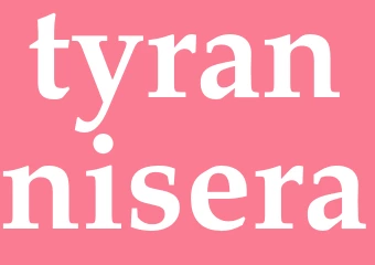 Synonym tyrannisera