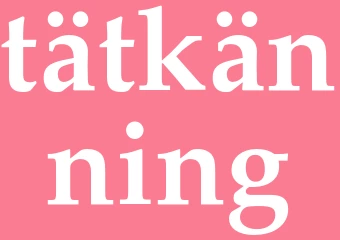 Synonym tätkänning