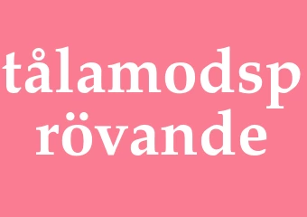 Synonym tålamodsprövande