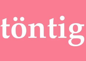 Synonym töntig