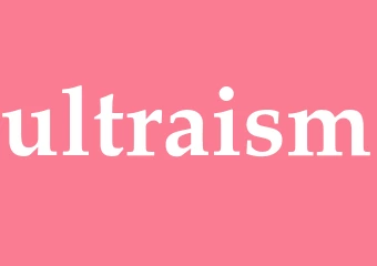 Synonym ultraism