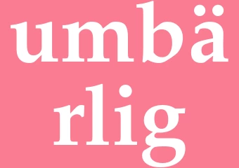 Synonym umbärlig