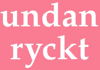 Synonym undanryckt