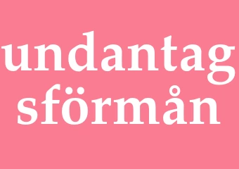 Synonym undantagsförmån