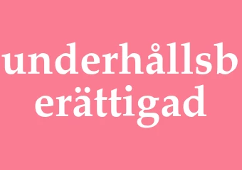 Synonym underhållsberättigad