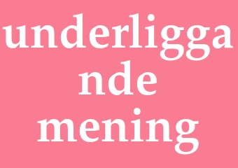 Synonym underliggande mening