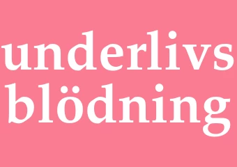 Synonym underlivsblödning