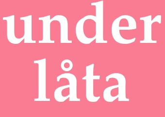 Synonym underlåta