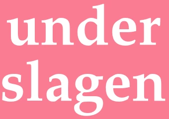 Synonym underslagen