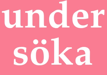 Synonym undersöka