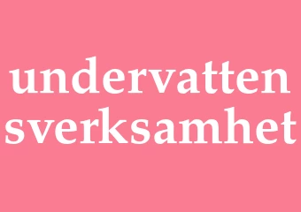 Synonym undervattensverksamhet