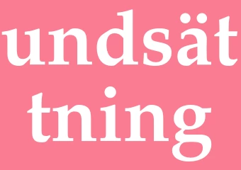 Synonym undsättning