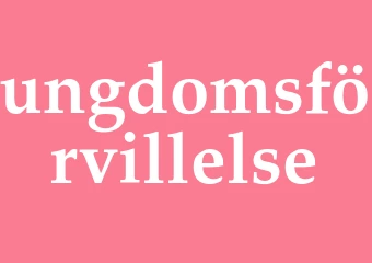 Synonym ungdomsförvillelse