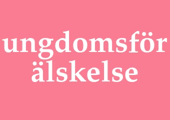 Synonym ungdomsförälskelse