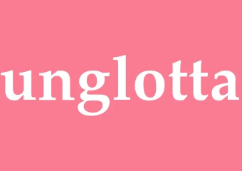 Synonym unglotta