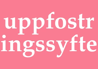 Synonym uppfostringssyfte